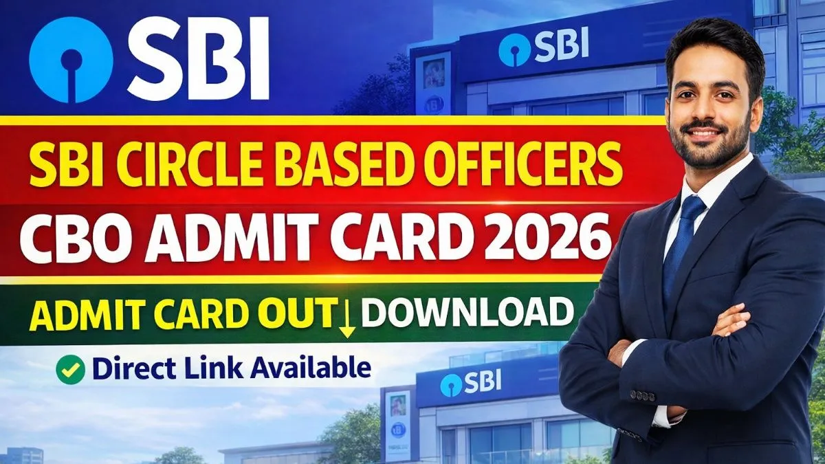 SBI Circle Based Officers CBO Admit Card 2026 OUT – Download Link