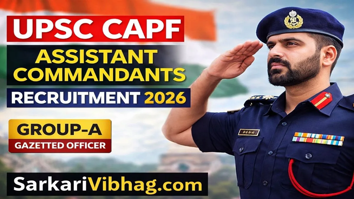 UPSC CAPF Assistant Commandants Notification 2026 PDF SarkariVibhag.com