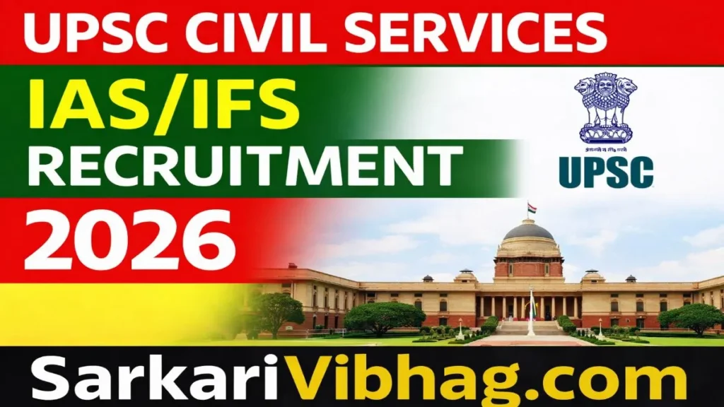 UPSC Civil Services IAS/IFS Recruitment 2026 notification pdf Sarakrivibhag.com