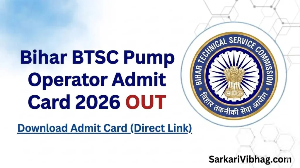 Bihar BTSC Pump Operator Admit Card 2026 OUT - Download Link