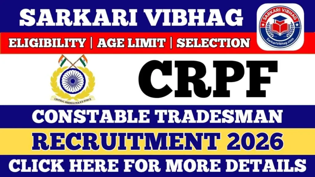 CRPF Constable Tradesman Notification 2026 SarkariVibhag.com