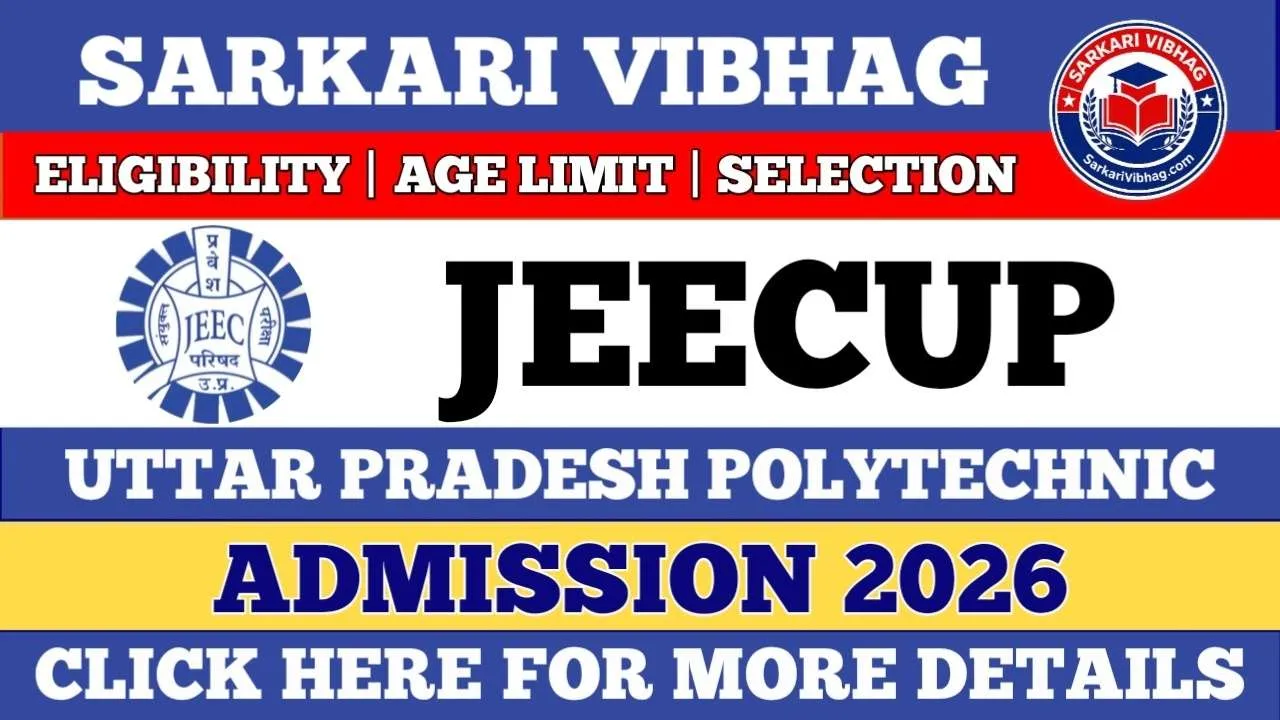 JEECUP 2026 UP Polytechnic Admission 2026 SarkariVibhag.com