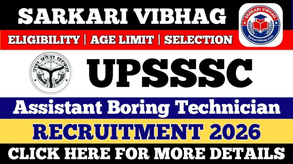 UPSSSC Assistant Boring Technician Notification 2026 SarkariVibhag.com