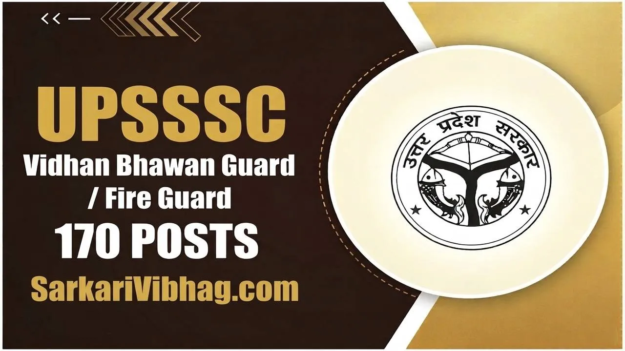 UPSSSC Vidhan Bhawan Guard / Fire Guard Notification 2026 PDF SarkariVibhag.com