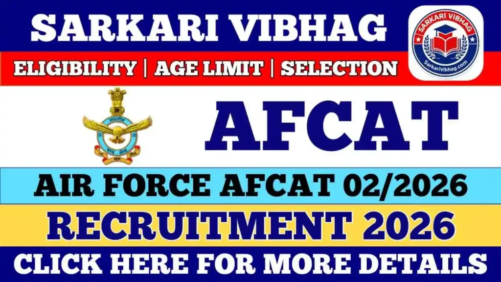 AFCAT 02/2026 Notification SarkariVibhag.com