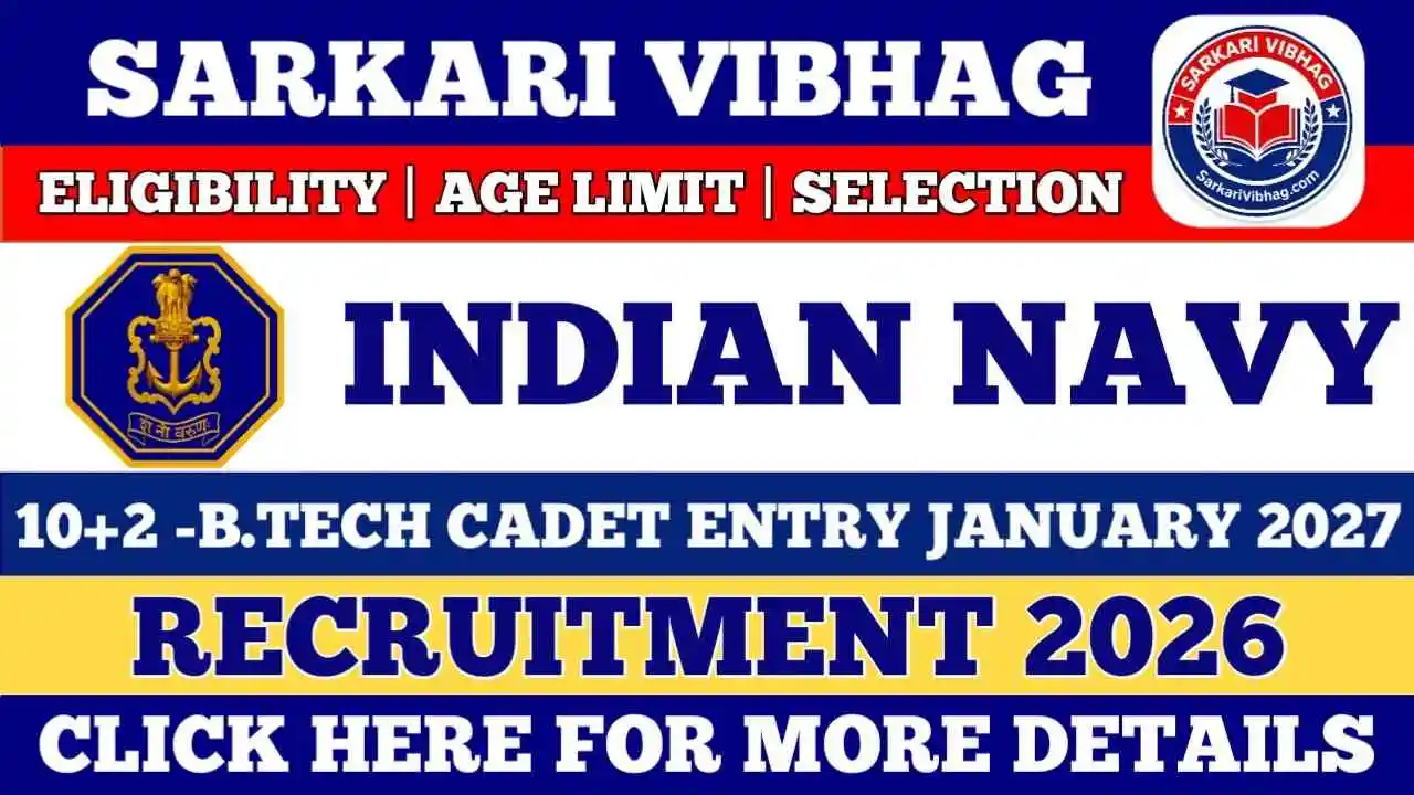 Indian Navy 10+2 B.Tech Cadet Entry January Recruitment 2027 Apply Online