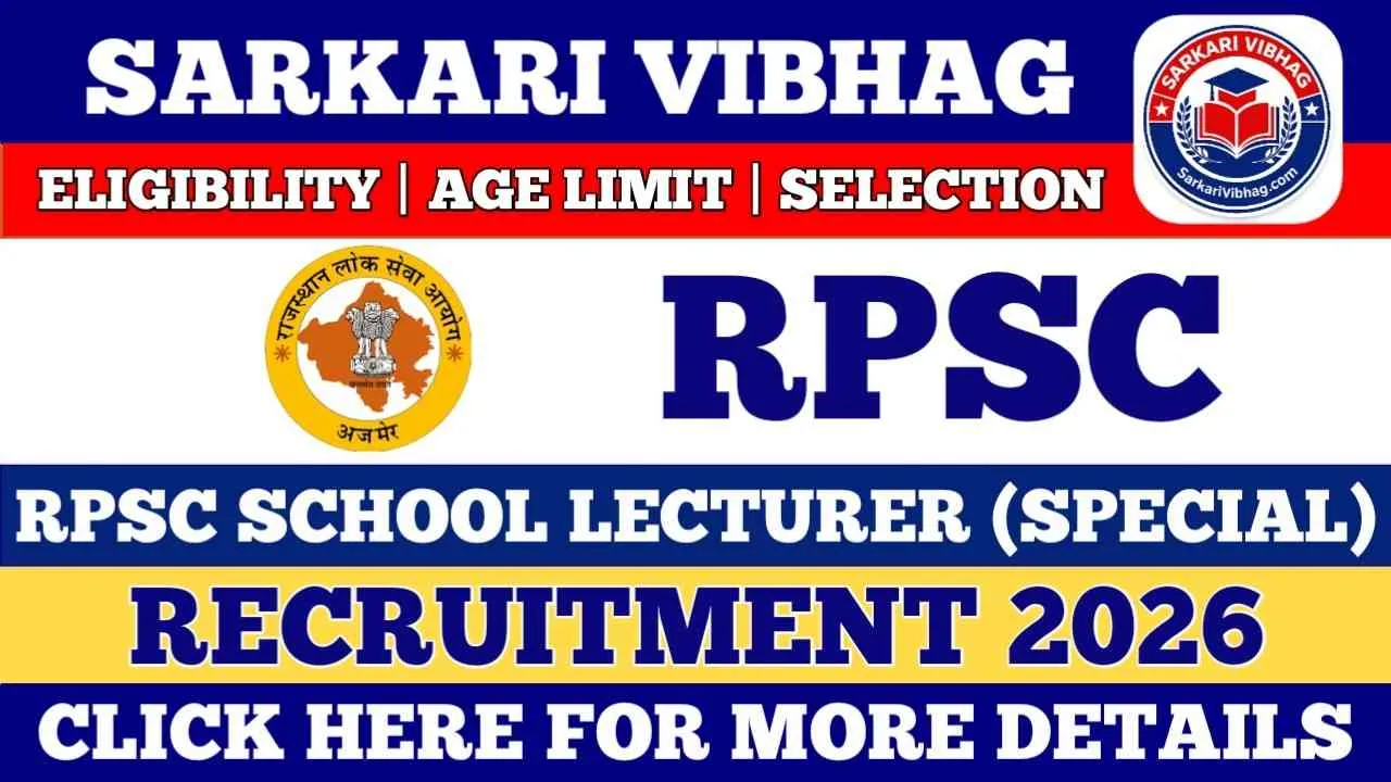 RPSC School Lecturer (Special) Recruitment 2026 Notification Out For 121 Post SarkariVibhag.com